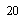 �������: 20