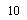 �������: 10