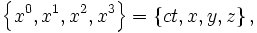 ��������:  \left\{x^0,x^1,x^2,x^3\right\}=\left\{ct,x,y,z\right\}, 